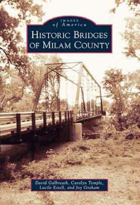 Historic Bridges of Milam County, TX