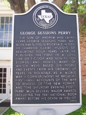 Historical Marker: George Sessions Perry, Rockdale, Milam, TX