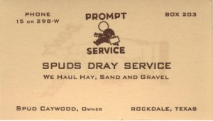Spud's Dray Service, Rockdale, TX